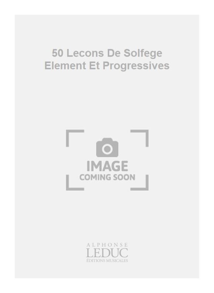 50 Lecons De Solfege Element Et Progressives